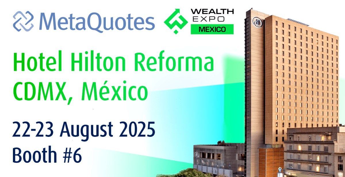 MetaQuotes 将在 2025 年墨西哥财富博览会上展示最新创新成果